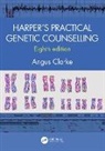 Angus Clarke, Angus (Cardiff University Clarke - Harper''s Practical Genetic Counselling, Eighth Edition