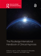 Julie H. (Private Practice Linden, Giuseppe De Benedittis, Julie H. Linden, Laurence I. Sugarman, Katalin Varga, Varga Katalin - Routledge International Handbook of Clinical Hypnosis