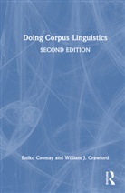 William J. Crawford, Crawford William J., Eniko Csomay, Eniko Crawford Csomay, Csomay Eniko - Doing Corpus Linguistics