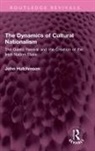 John Hutchinson, John (London School of Economics Hutchinson, Hutchinson John - The Dynamics of Cultural Nationalism