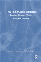 Andrew Bennett, Andrew (University of Bristol Bennett, Andrew Royle Bennett, Bennett Andrew, Nicholas Royle - This Thing Called Literature