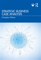 Christopher Williams, Christopher (Durham University Williams - Strategic Business Case Analysis