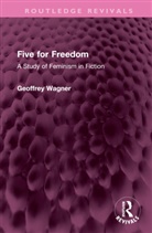 Geoffrey Wagner, Wagner Geoffrey - Five for Freedom