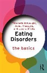 Jess Griffiths, Elizabeth McNaught, Elizabeth Treasure Mcnaught, Janet Treasure - Eating Disorders: The Basics