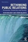 Conor McGrath, Kevin Moloney, Kevin Mcgrath Moloney, Moloney Kevin - Rethinking Public Relations