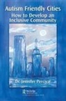 Jennifer Percival, Percival Jennifer - Autism Friendly Cities