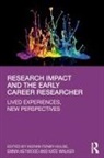 Kieran Heywood Fenby-Hulse, Kieran Fenby-Hulse, Emma Heywood, Kate Walker - Research Impact and the Early Career Researcher