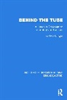 Andrew F. Inglis, Inglis Andrew F. - Behind the Tube
