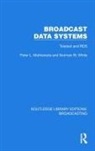 Peter L. Mothersole, Peter L. White Mothersole, Mothersole Peter L., Norman W. White - Broadcast Data Systems