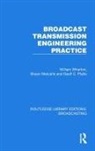 Shaun Metcalfe, Metcalfe Shaun, Geoff C. Platts, William Wharton, William Metcalfe Wharton - Broadcast Transmission Engineering Practice