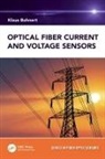 Klaus Bohnert - Optical Fiber Current and Voltage Sensors