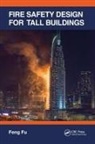 Feng Fu, Fu Feng - Fire Safety Design for Tall Buildings