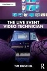 Tim Kuschel - Live Event Video Technician