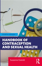 Suzanne Everett, Suzanne (Middlesex University Everett, Everett Suzanne - Handbook of Contraception and Sexual Health
