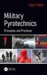 Ajoy K. Bose, Ajoy K. (Former General Manager (Hag) Ordnan Bose - Military Pyrotechnics