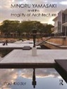 Paul Kidder, Paul (Seattle University Kidder, Paul (Seattle University) Kidder, Kidder Paul - Minoru Yamasaki and the Fragility of Architecture