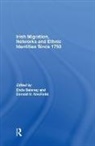 Enda M. Macraild Delaney, Donald (University of Ulster Coleraine N Macraild, Donald Delaney Macraild, Dr Enda Delaney, Enda Delaney, Delaney Enda... - Irish Migration, Networks and Ethnic Identities Since 1750