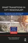 Yonn Dierwechter, Dierwechter Yonn, Tassilo Herrschel, Tassilo Dierwechter Herrschel, Herrschel Tassilo - Smart Transitions in City Regionalism