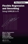 Fernanda De Bastiani, De Bastiani Fernanda, Gillian Z. Heller, Robert A. Rigby, Rigby Robert A., Mikis D. Stasinopoulos... - Flexible Regression and Smoothing