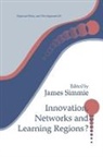 James Simme, Simme James - Innovation Networks and Learning Regions?