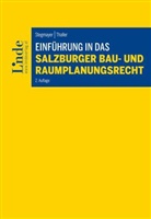 Ludwig Stegmayer, Thomas Thaller - Einführung in das Salzburger Bau- und Raumplanungsrecht
