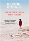 Dr Kris in der Wange, Dr. Kris in der Wange, Dr. Kris in der Wange, Kristin Kitanda, Kris in der Wange, Kristin Kitanda - Die fetten Jahre sind vorbei