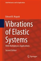 Edward B Magrab, Edward B. Magrab - Vibrations of Elastic Systems