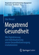 Eike Wenzel - Megatrend Gesundheit: Wie Digitalisierung und Individualisierung unsere Gesundheitsversorgung revolutionieren