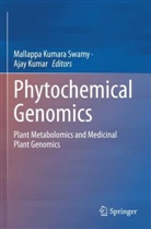 Kumar, Ajay Kumar, Mallappa Kumara Swamy, Mallappa Kumara Swamy - Phytochemical Genomics