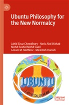 Mashitah Hamidi, Golam M Mathbor, Golam M. Mathbor, Mohd Saad, Mohd Rashid Mohd Saad, Jahid Siraz Chowdhury... - Ubuntu Philosophy for the New Normalcy
