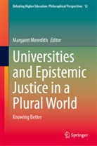 Margaret Meredith - Universities and Epistemic Justice in a Plural World