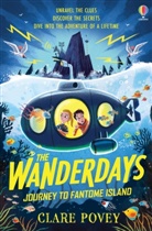 Clare Povey - Wanderdays: Journey to Fantome Island