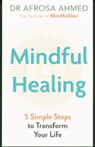 Ahmed, Afrosa Ahmed - Mindful Healing