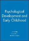 John (The Open University) Wood Oates, Andrew Grayson, Andrew (Nottingham Trent University) Grayson, John Oates, John (The Open University) Oates, Oates John... - Psychological Development and Early Childhood