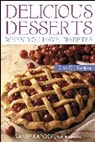 Sandra Kapoor, Sandy Kapoor - Delicious Desserts When You Have Diabetes