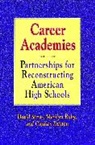Charles Dayton, Marilyn Raby, David Stern, David Raby Stern - Career Academies