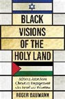 Roger Baumann - Black Visions of the Holy Land