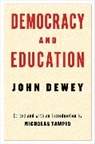 John Dewey, Dewey John, Nicholas Tampio, Tampio Nicholas - Democracy and Education