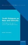 Barry Checkoway, Barry (Arthur Dunham Collegiate Profess Checkoway, Checkoway Barry - Youth Dialogues on Race and Ethnicity