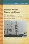 Kwame Essien - Brazilian-African Diaspora in Ghana