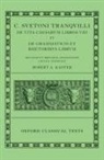Robert A. (Professor of Classics and Kenne Kaster, Robert A Kaster, Robert A. (Professor of Classics and Kennedy Foundation Professor of Latin Language and Literature Kaster - Suetonius: Lives of Caesars & on Teachers of Grammar Rhetoric C.