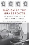 Jeremy Johnson Brown, Jeremy Brown, Matthew D Johnson, Johnson Matthew D. - Maoism At the Grassroots