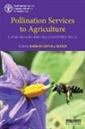 Barbara (Food and Agriculture Orga Gemmill-Herren, Barbara (Rome Gemmill-Herren, Barbara Gemmill-Herren, Gemmill-Herren Barbara - Pollination Services to Agriculture