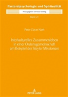 Peter Claver Narh, Klaus Kießling - Interkulturelles Zusammenleben in einer Ordensgemeinschaft am Beispiel der Steyler Missionare