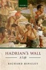 Richard Hingley, Richard (Professor of Archaeology Hingley, Hingley Richard - Hadrian''s Wall