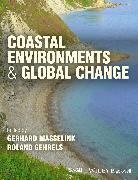 Gerd (University of Plymouth) Gehrels Masselink, MASSELINK GERHARD GEHRELS ROLAND, Roland Gehrels, Roland (University of York) Gehrels, Gehrels Roland, Gerd Masselink... - COASTAL ENVIRONMENTS AND GLOBAL CH