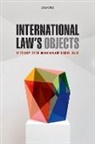 Jessie (Lecturer in Law Hohmann, Jessie Hohmann, Jessie (Lecturer in Law Hohmann, Hohmann Jessie, Daniel Joyce, Daniel (Lecturer in Law Joyce... - International Law''s Objects