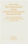 Bettina Blank - Die westdeutschen Länder und die Entstehung der Bundesrepublik