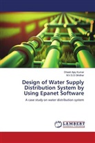 Dheeti Ajay Kumar, M. V. S. S Giridhar, M.V.S.S GIridhar - Design of Water Supply Distribution System by Using Epanet Software