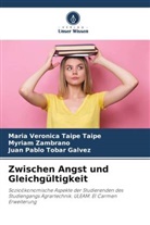 María Verónica Taipe Taipe, Tobar, Juan Pablo Tobar Gálvez, Myriam Zambrano - Zwischen Angst und Gleichgültigkeit